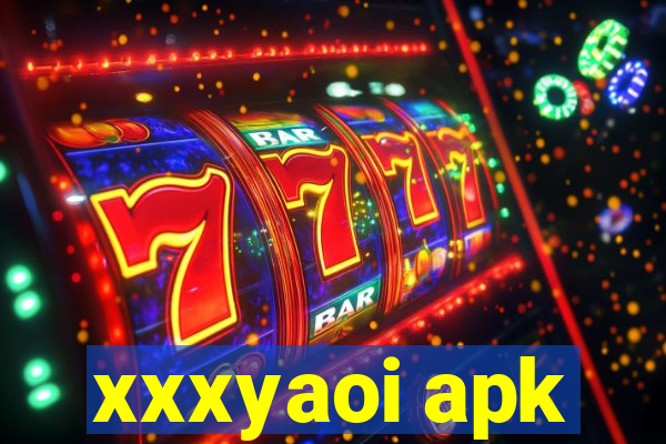 xxxyaoi apk