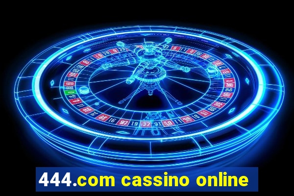 444.com cassino online