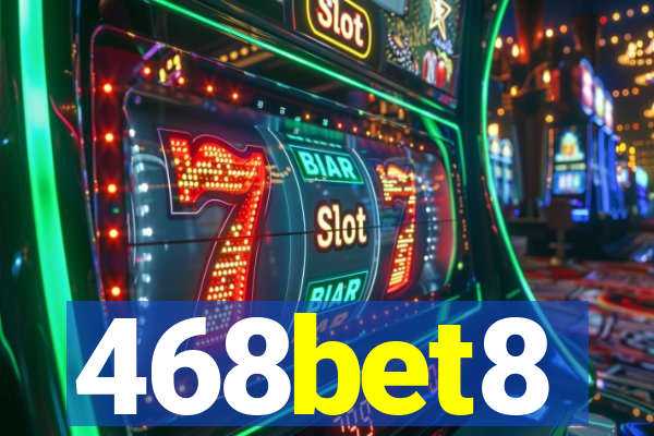 468bet8