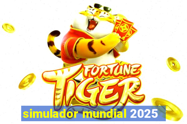 simulador mundial 2025