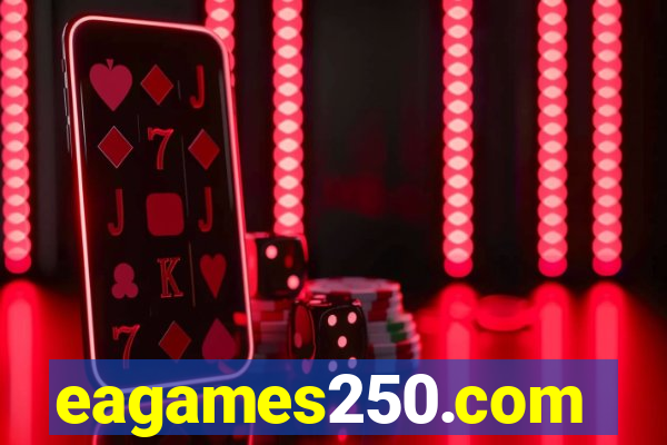 eagames250.com