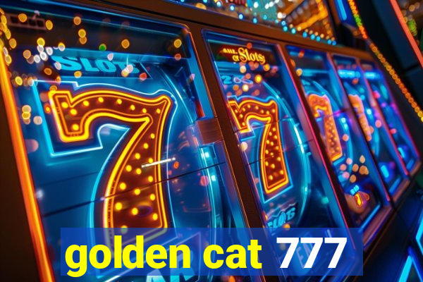 golden cat 777