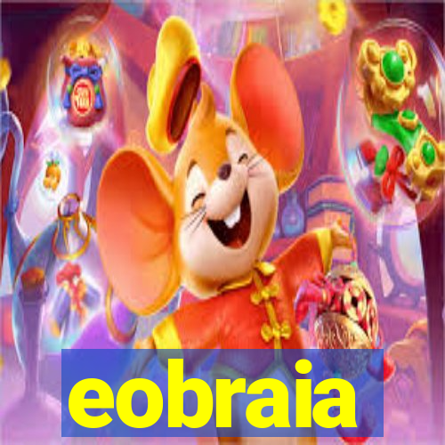 eobraia