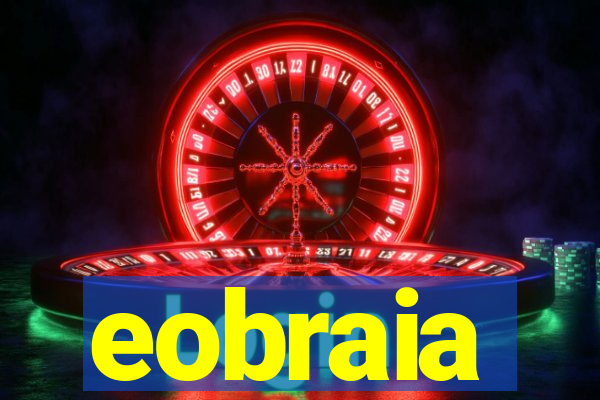 eobraia