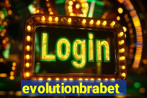 evolutionbrabet