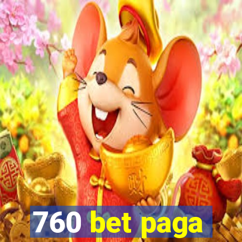 760 bet paga