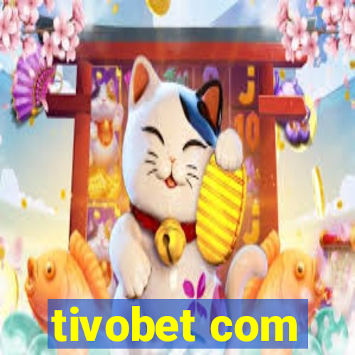 tivobet com