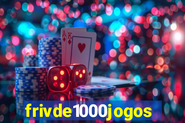 frivde1000jogos