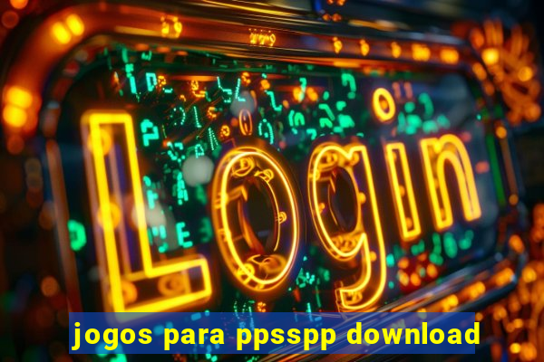 jogos para ppsspp download