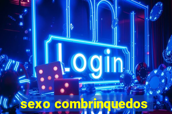 sexo combrinquedos