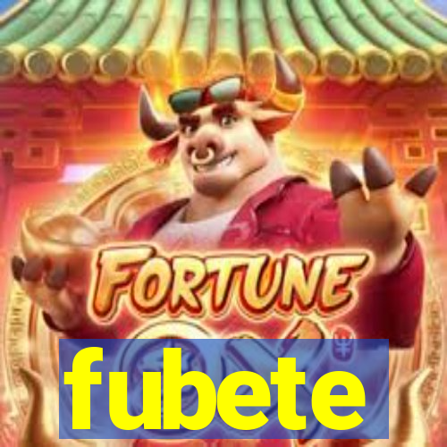 fubete