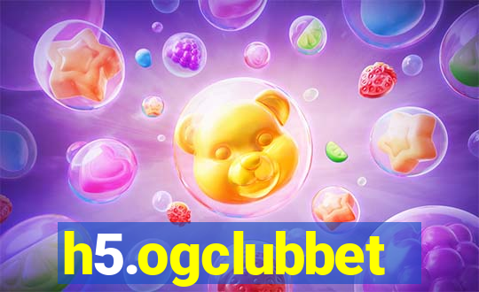 h5.ogclubbet