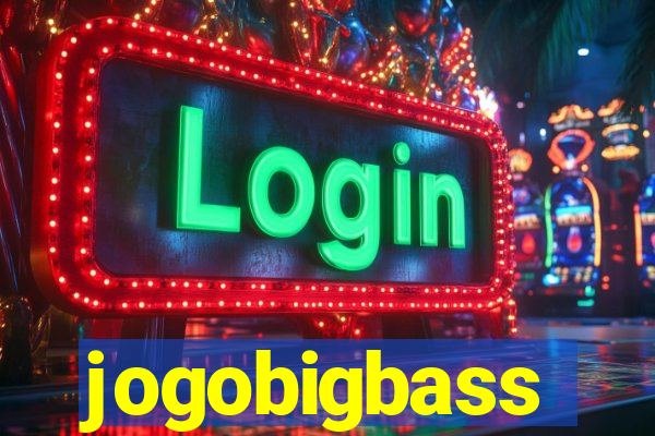 jogobigbass