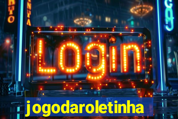 jogodaroletinha