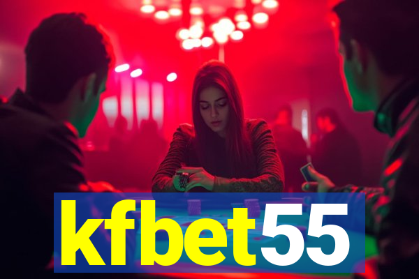 kfbet55