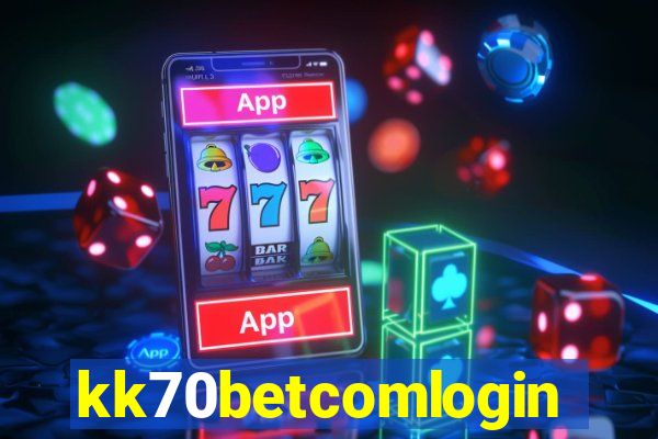 kk70betcomlogin