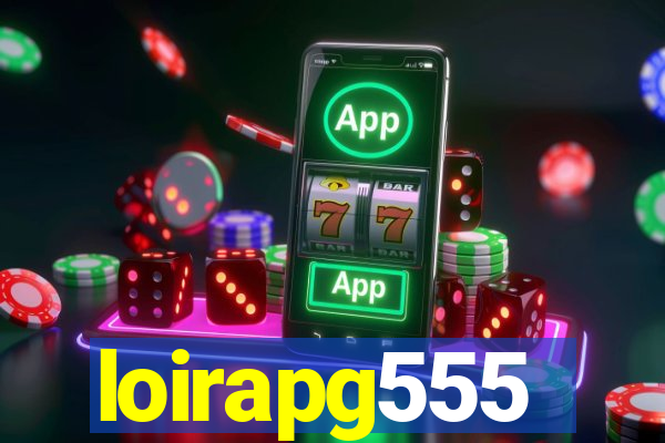 loirapg555