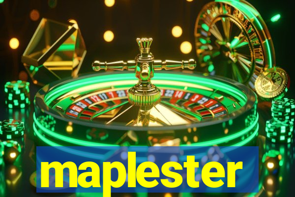 maplester