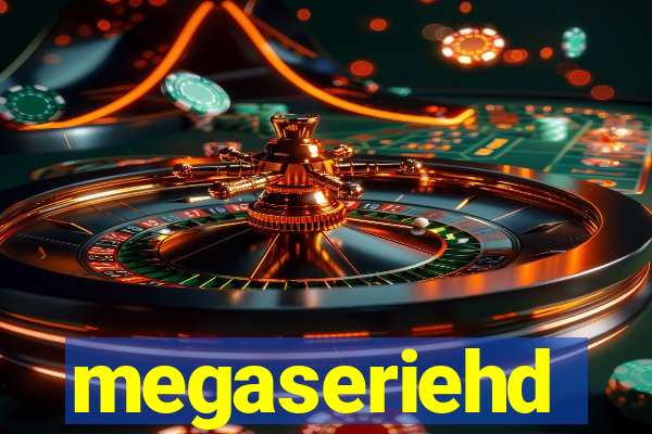 megaseriehd