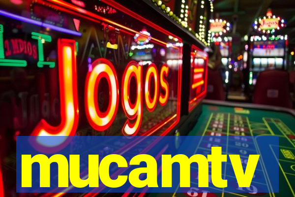 mucamtv