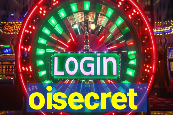 oisecret