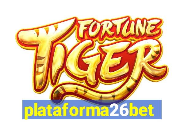 plataforma26bet