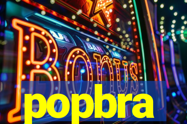 popbra