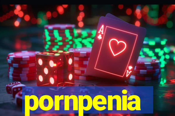 pornpenia