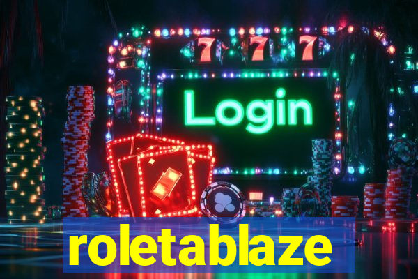 roletablaze