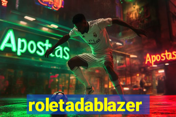 roletadablazer