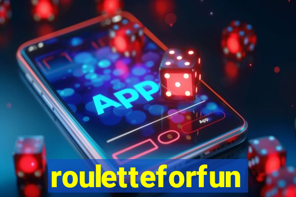 rouletteforfun