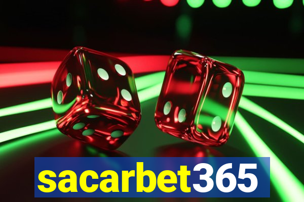 sacarbet365