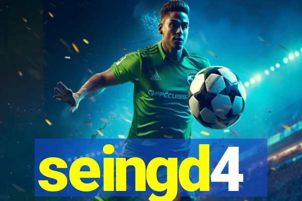 seingd4