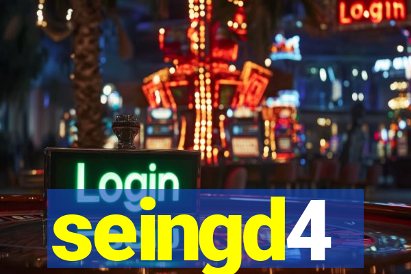 seingd4