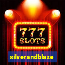 silverandblaze