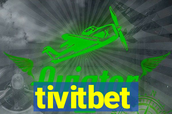 tivitbet