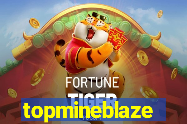 topmineblaze