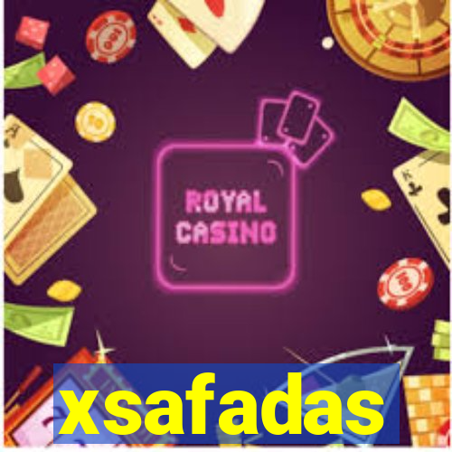 xsafadas