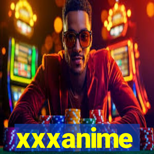 xxxanime